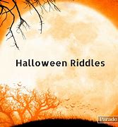 Image result for Spooky Riddles