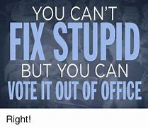 Image result for How Do You Fix Stupid