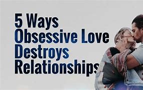 Image result for Obsessive Relationships