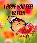 Image result for Feel Better Quotes