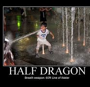 Image result for Half-Dragon Meme