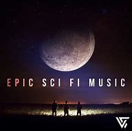 Image result for epic sci fi music