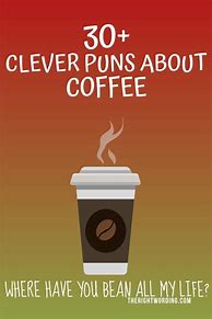 Image result for Funny Coffee Names