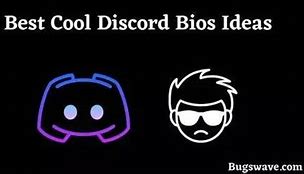 Image result for Good Discord Bios
