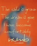 Image result for Comfortably Numb Quotes