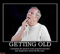 Image result for Funny Memes About Old Age