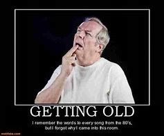 Image result for Funny Being Old