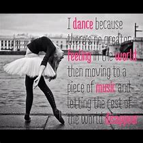Image result for Dancing Is My Passion Quote