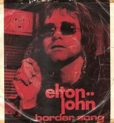 Image result for Elton John Border Song Single