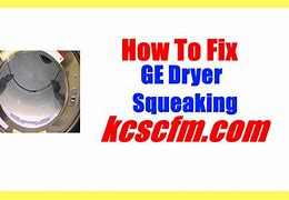 Image result for GE Dryer Squeaking