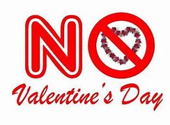 Image result for No Valentine's Day