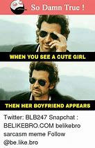 Image result for When You See a Cute Girl Meme