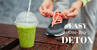 Image result for One-day Detox Cleanse
