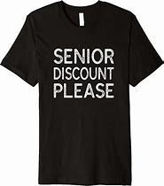 Image result for Funny Senior Discount