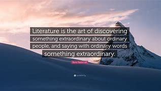 Image result for Famous Quotes About Literature