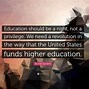 Image result for Famous Quotes On Higher Education