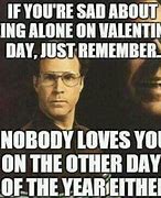 Image result for Alone On Valentine's Day Jokes