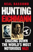 Image result for Hunting Eichmann