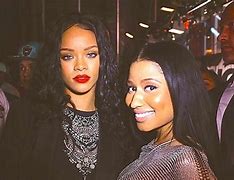 Image result for Rihanna and Nicki Minaj