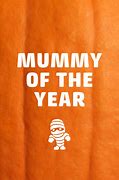Image result for Mummy Halloween Puns