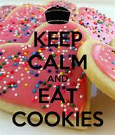 Image result for Napkins Keep Calm and Eat Cookies