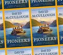 Image result for 05 the Pioneers by David McCullough