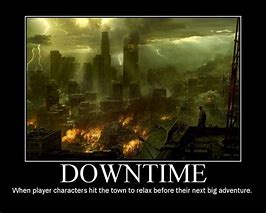 Image result for Dungeon and Dragon Downtime Meme