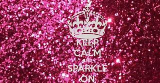 Image result for Keep Calm and Add Glitter