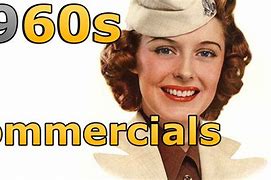 Image result for Classic Commercials From the 60s