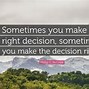 Image result for Famous Decision Quotes