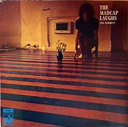 Image result for Syd Barrett the MadCap Laughs