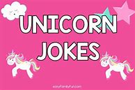 Image result for Unicorn Jokes