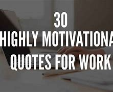Image result for Motivational Quotations for Work