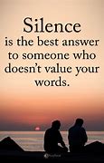 Image result for Silence Is the Best Answer Quote