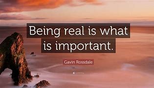 Image result for Quotes About Being Real