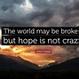 Image result for Hope Today's Not Crazy