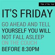 Image result for Funny Quotes Friday Work Day