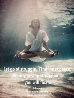 Stop struggling.  Let go.  Float. - Muses From A Mystic | Facebook