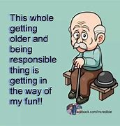 Image result for Funny About Getting Old