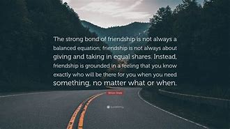 Image result for Strong Bond Quotes