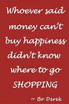 Image result for Short Quotes Funny Money