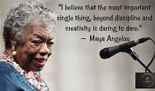 Image result for Maya Angelou Quotes