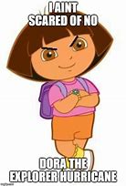 Image result for Dora the Explorer Meme