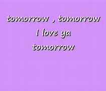 Image result for Tomorrow From Annie Lyrics