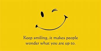 Image result for Smile Be Happy Quotes Funny