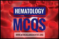 Image result for Hematology Question