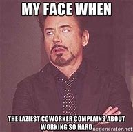 Image result for Crazy Co-Worker Quotes