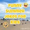 Image result for Kid-Friendly Summer Jokes