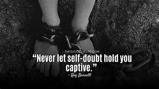 Image result for Doubting Yourself Quotes