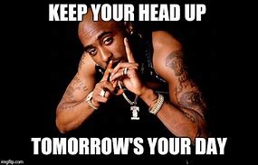 Image result for Tupac Memes
